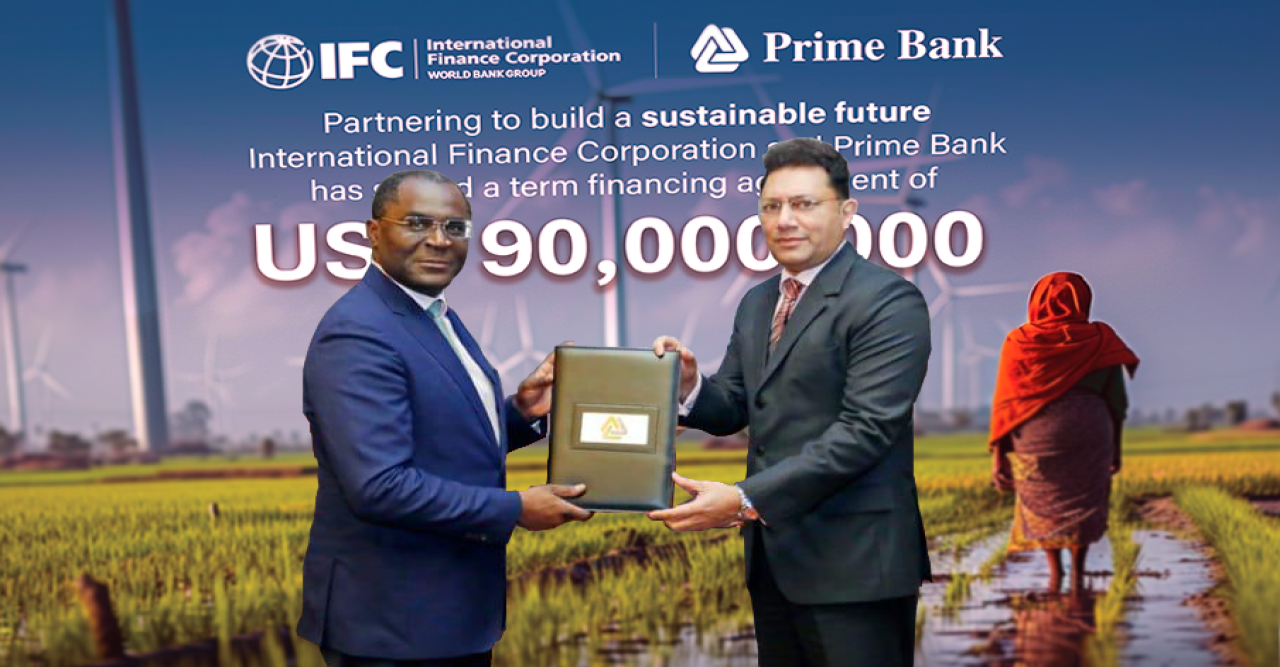 Prime Bank and IFC Sign Agreement for USD 90 Million to Support MSMEs in Bangladesh