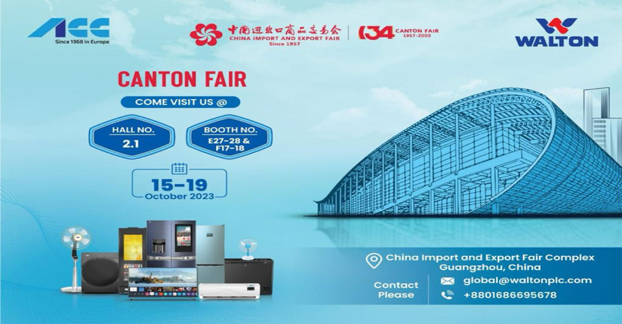 Walton to participate in world's largest trade show 'Canton Fair' in China for 3rd time